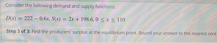 Solved Consider the following demand and supply functions. | Chegg.com