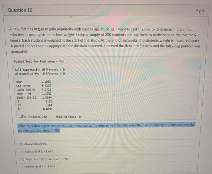 Solved Question 10 2 Pts A New Diet Has Begun To Gain Pop Chegg Com