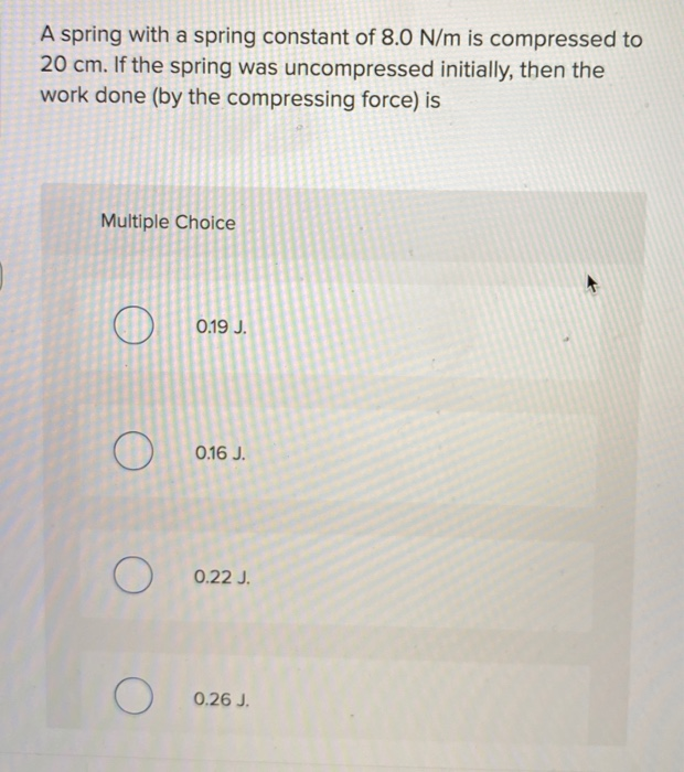 Solved A spring with a spring constant of 8.0 N/m is | Chegg.com
