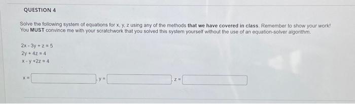 Solved Solve the following system of equations for x,y,z | Chegg.com