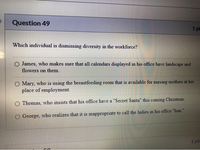 Solved Question 49 1 Pt Which Individual Is Dismissing Chegg