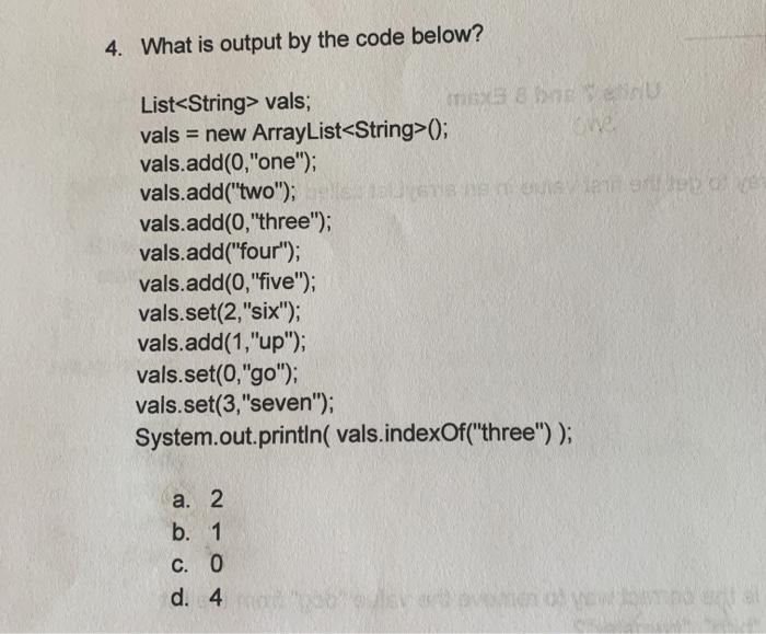 Solved 4. What is output by the code below? List vals; BEN | Chegg.com