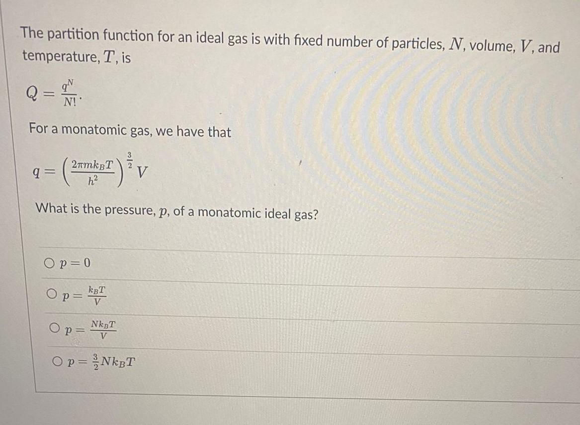 Solved The partition function for an ideal gas is with fixed | Chegg.com