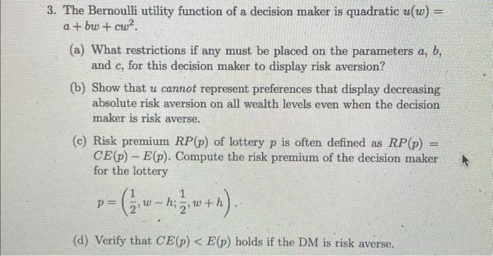 Solved 3. The Bernoulli utility function of a decision maker | Chegg.com
