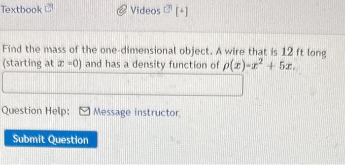 Solved Find The Mass Of The One-dimensional Object. A Wire | Chegg.com