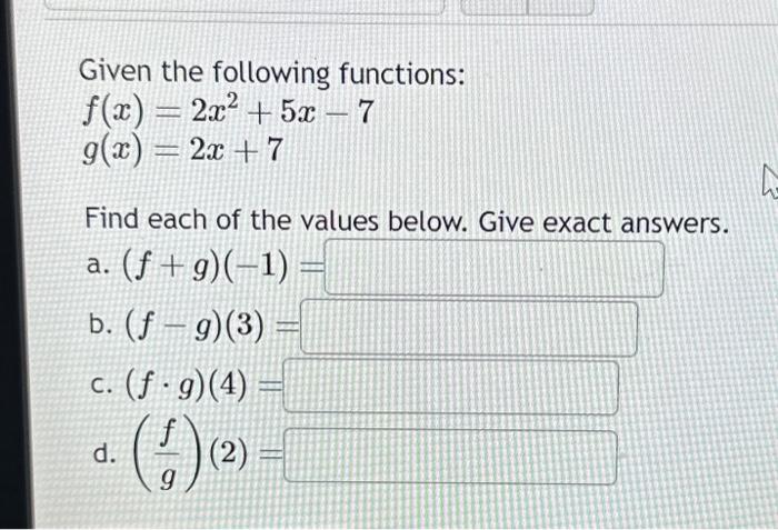 Solved Given The Following Functions F X 2x2 5x−7g X 2x 7