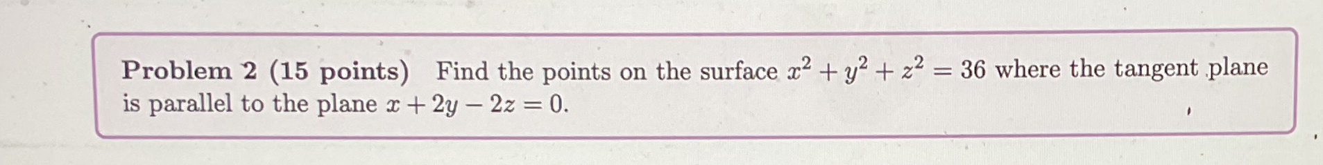 Solved Problem 2 ( 15 ﻿points) ﻿Find the points on the | Chegg.com