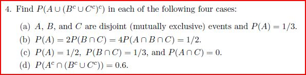 Solved P(AC (Bc Cc)c) in of the following four |