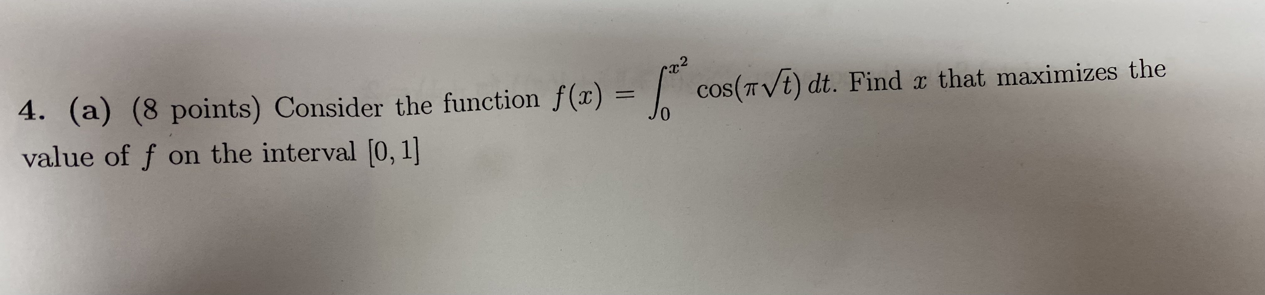 Solved Consider The Function F X ∫0x2cos πt2 Dt ﻿find X