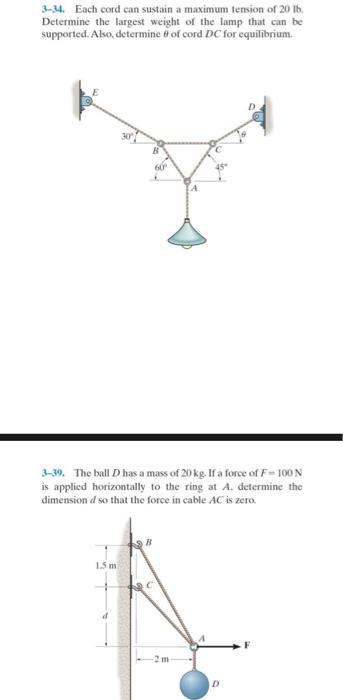 Solved 3-34. Each Cord Can Sustain A Maximum Tension Of | Chegg.com