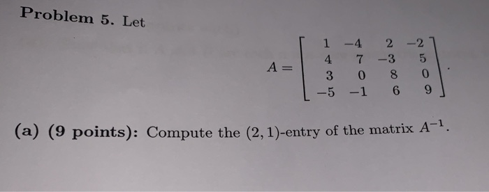 Solved Problem 5 Let A 1 4 2 21 I 4 7 3 51 T 3 0 8 0