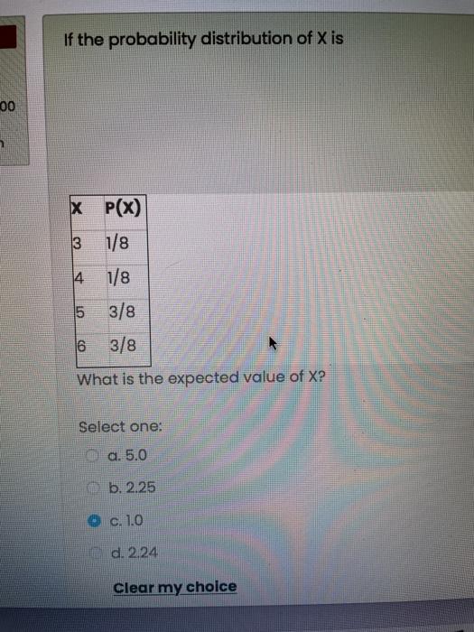 Solved If The Probability Distribution Of X Is Oo X P x 1 8 Chegg