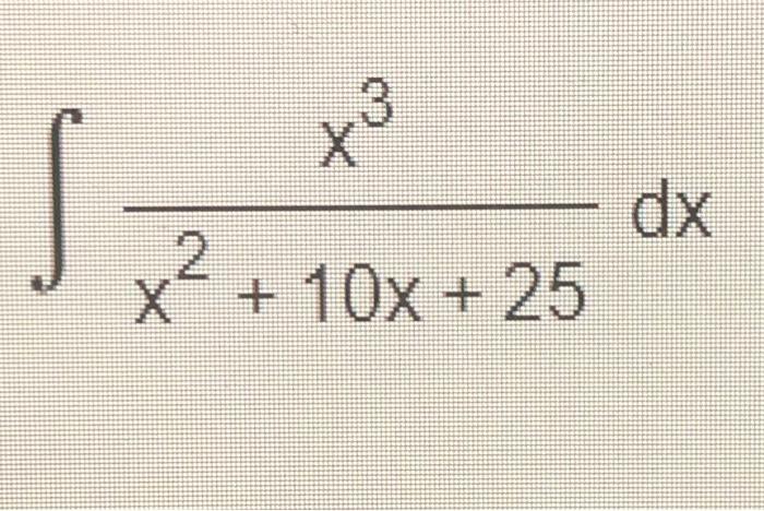 solved-x2-10x-25x3dx-chegg