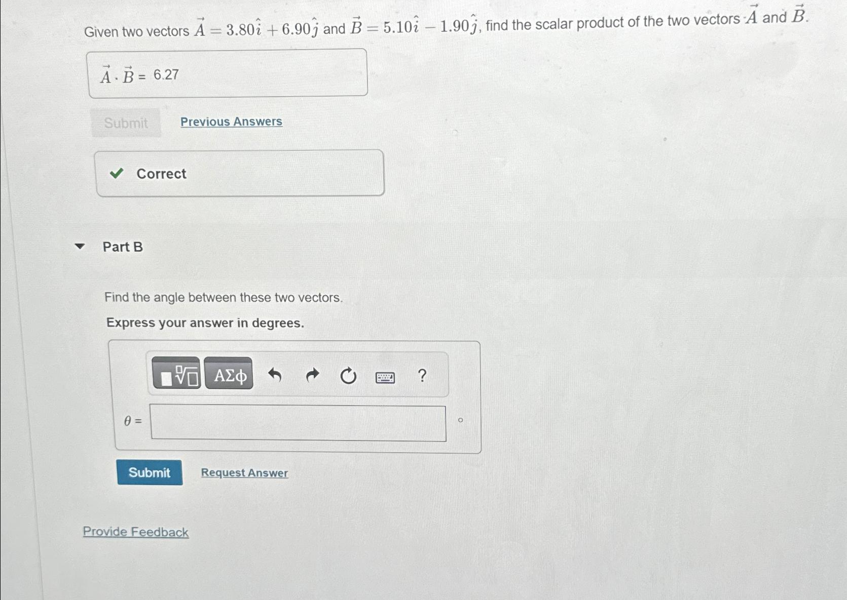 Solved Given Two Vectors Vec(A)=3.80hat(i)+6.90hat(j) ﻿and | Chegg.com