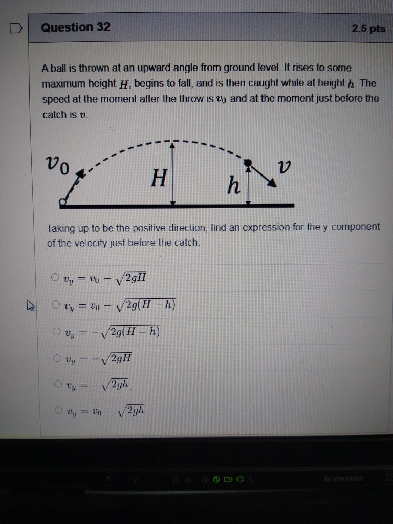 Solved Question 32 2 5 Pts A Ball Is Thrown At An Upward Chegg Com