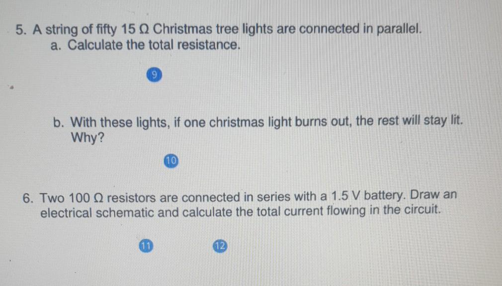 Solved 5. A string of fifty 15 Q Christmas tree lights are