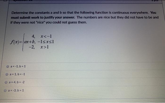 Solved Determine The Constants A And B So That The Following | Chegg.com