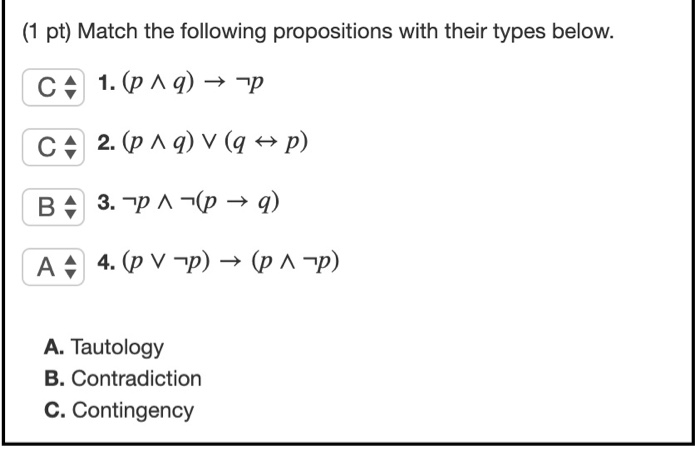 Solved 1 pt Match the following propositions with their Chegg