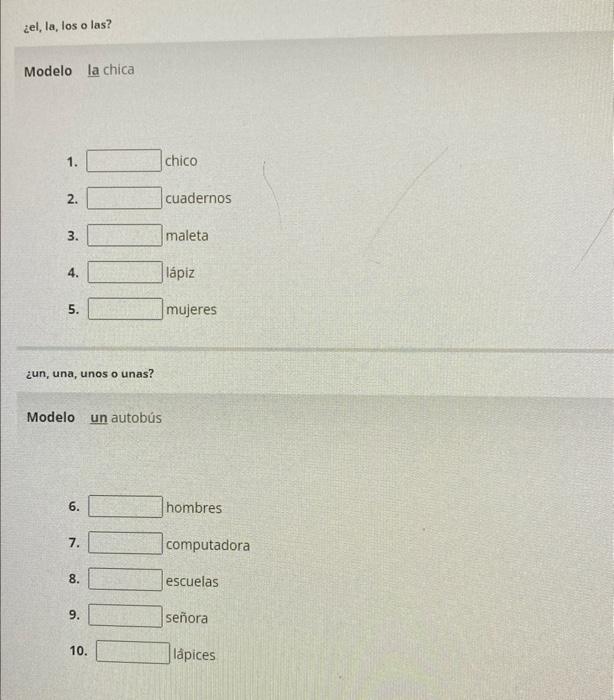 Modelo la chica \( 1 . \) chico \( 2 . \) cuadernos \( 3 . \) maleta \( 4 . \) lápiz \( 5 . \) mujeres