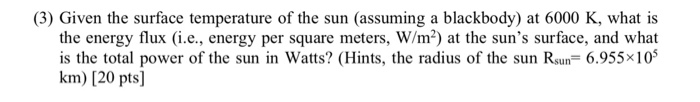 Solved (3) Given the surface temperature of the sun | Chegg.com