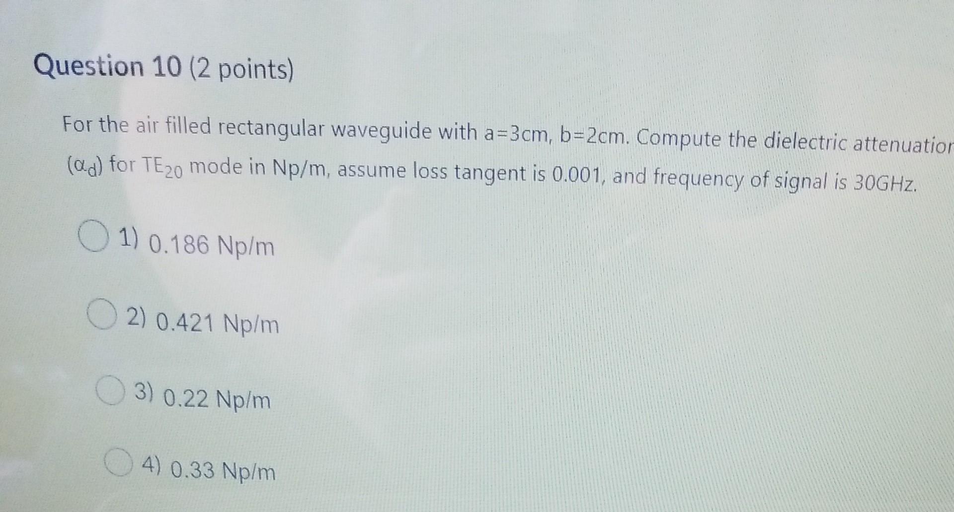 Solved Question 10 (2 points) For the air filled rectangular | Chegg.com