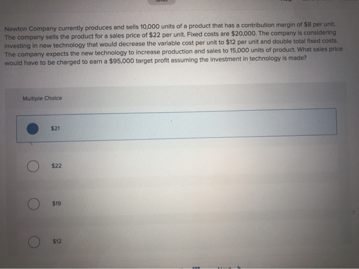 Solved Newton Company Currently Produces And Sells 10 000 Chegg solved-newton-company-currently-produces-and-sells-10-000-chegg