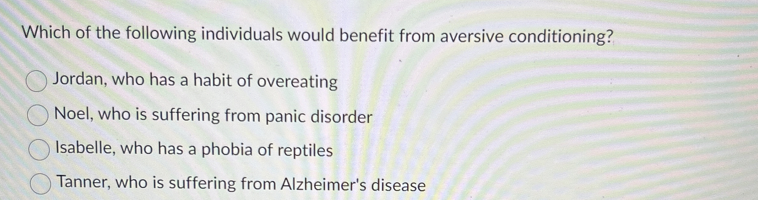 Solved Which of the following individuals would benefit from