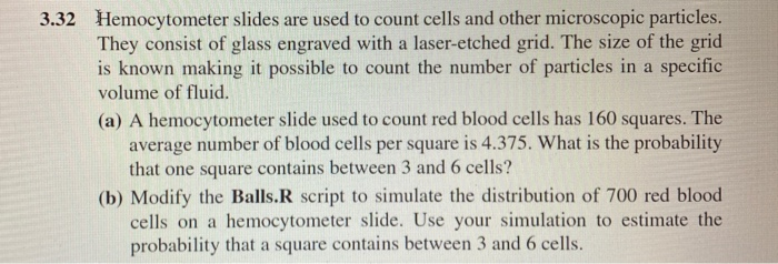 Solved 3.32 Hemocytometer slides are used to count cells and | Chegg.com