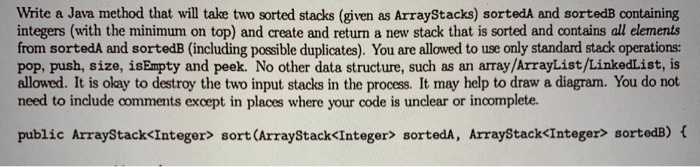 Solved Write a Java method that will take two sorted stacks | Chegg.com