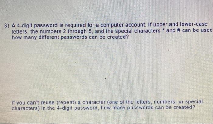 Solved 3) A 4-digit password is required for a computer | Chegg.com