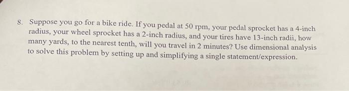 Solved 8. Suppose you go for a bike ride. If you pedal at | Chegg.com