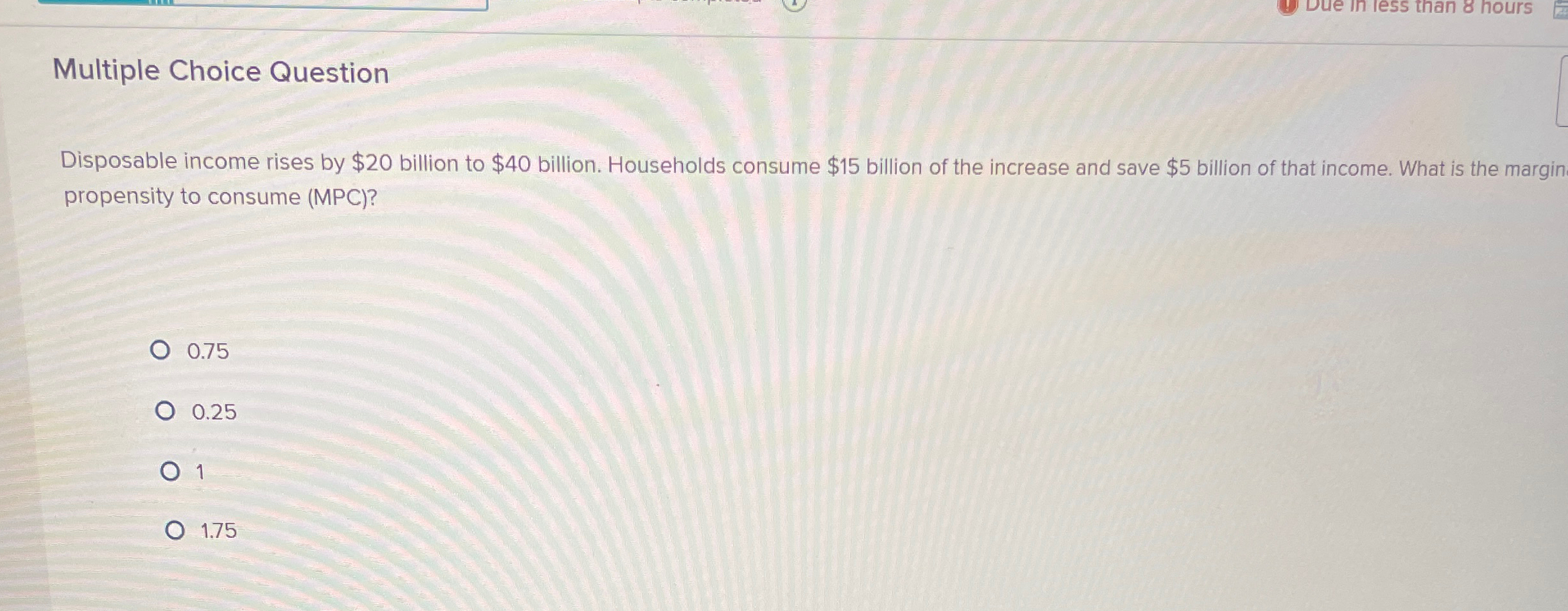 Solved Multiple Choice QuestionDisposable income rises by | Chegg.com