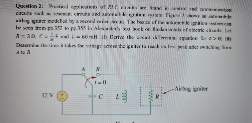 Solved Question 2: Practical applications of RLC circuits | Chegg.com