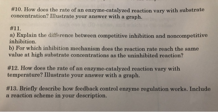 Solved #10. How does the rate of an enzyme-catalyzed | Chegg.com