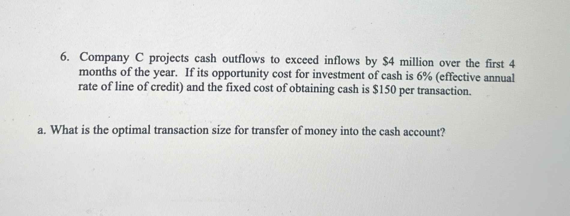 Solved Company C projects cash outflows to exceed inflows by | Chegg.com