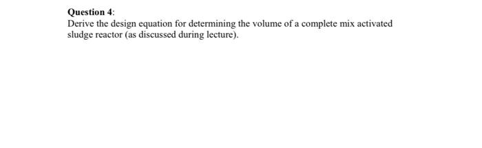 Solved Question 4: Derive the design equation for | Chegg.com