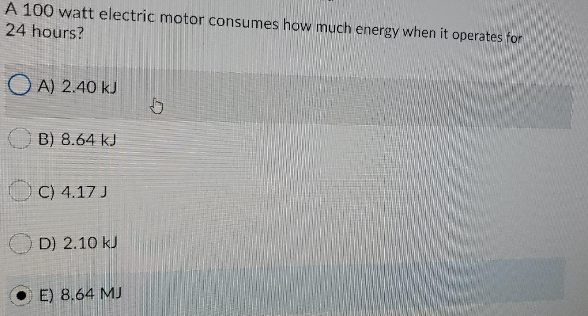 Solved A 100 watt electric motor consumes how much energy