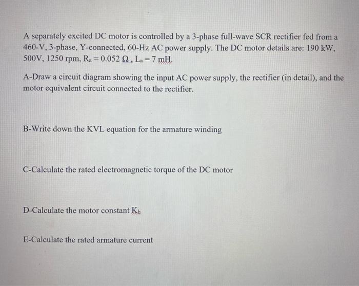 Solved A separately excited DC motor is controlled by a | Chegg.com