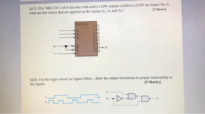 Solved Q12) If a 74HC138 1-of-8 decoder with active LOW | Chegg.com