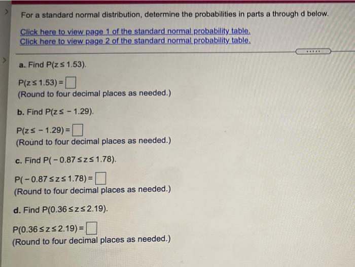 Solved For A Standard Normal Distribution, Determine The | Chegg.com