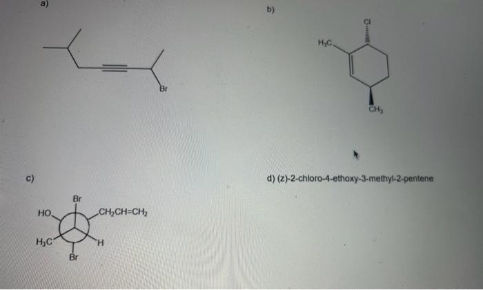 Solved name or draw the structures of (part d), three of the | Chegg.com