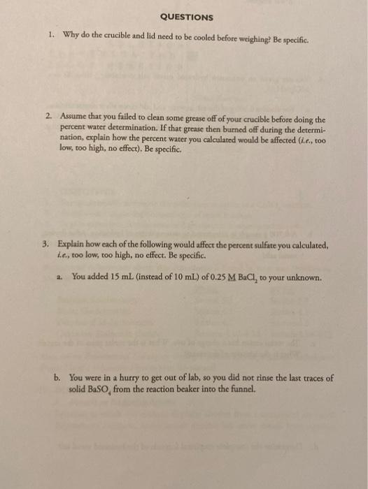 Solved QUESTIONS 1. Why do the crucible and lid need to be