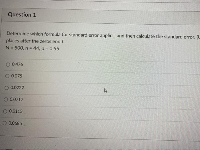 Solved Question 1 Determine which formula for standard error | Chegg.com