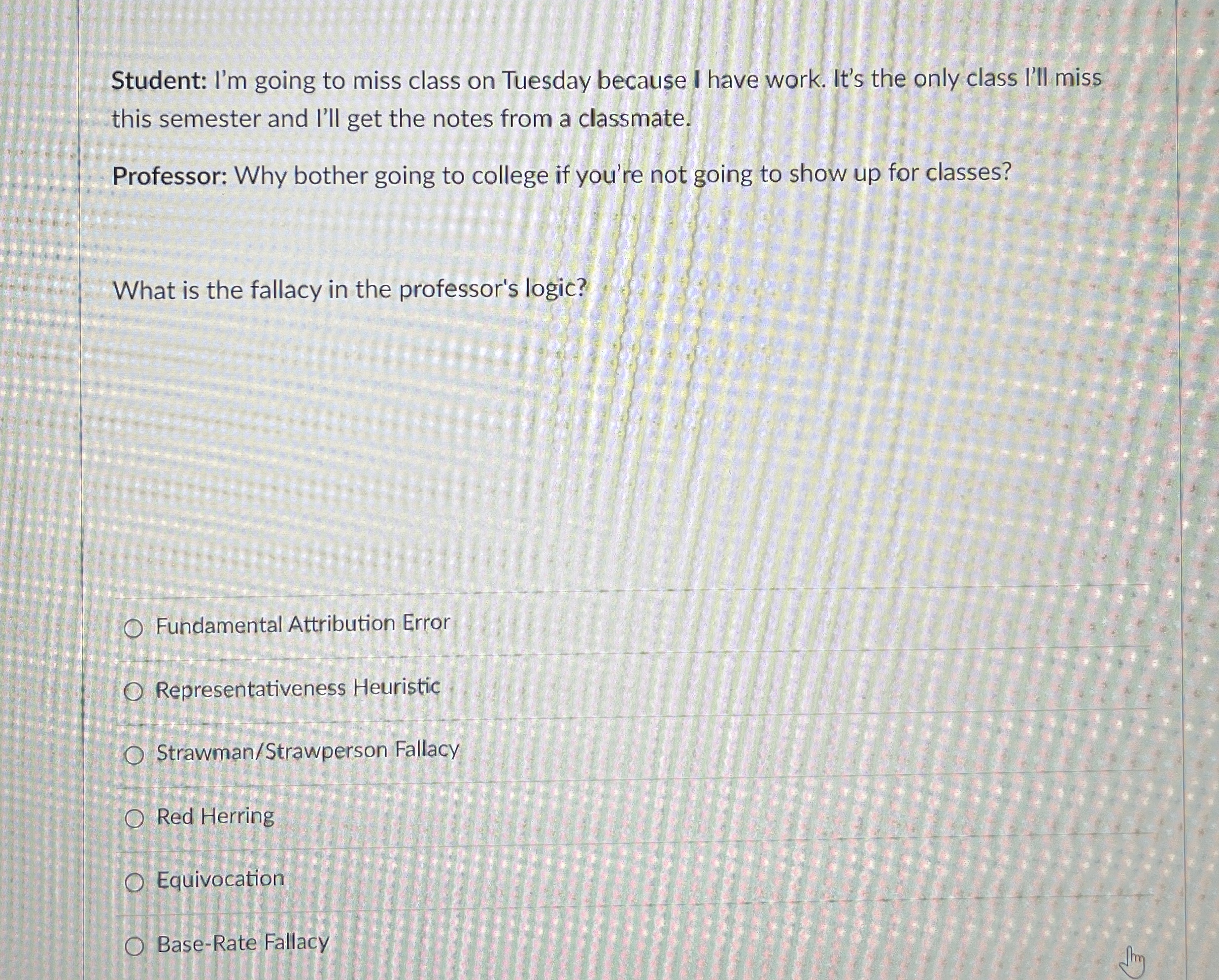 Solved Student: I'm going to miss class on Tuesday because I | Chegg.com