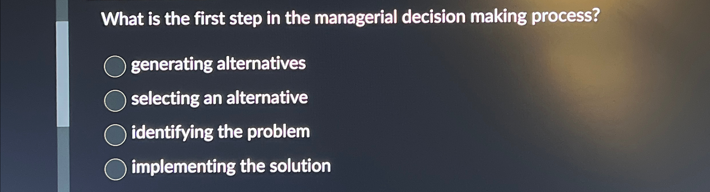 Solved What is the first step in the managerial decision | Chegg.com
