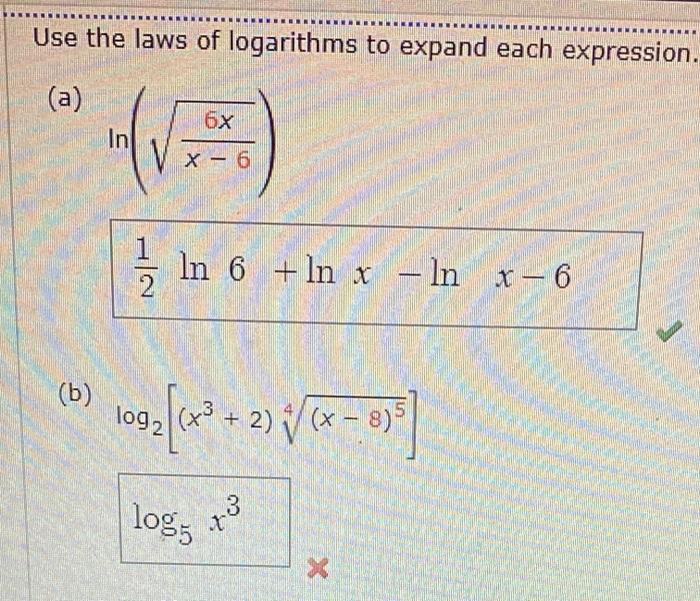 Solved Use The Laws Of Logarithms To Expand Each Expression Chegg Com