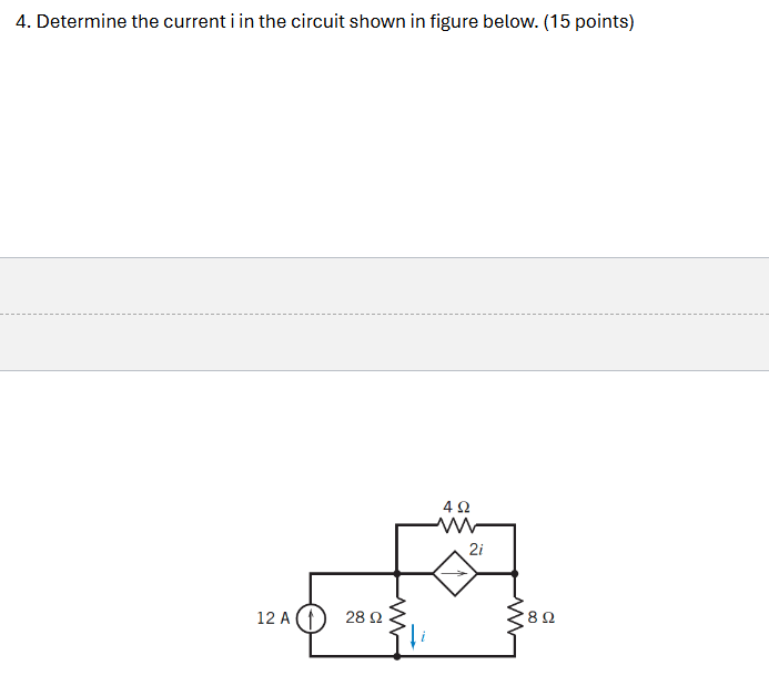 Solved 4. ﻿Determine the current i in the circuit shown in | Chegg.com