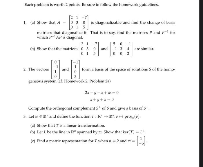 Each problem is worth 2 points. Be sure to follow the | Chegg.com