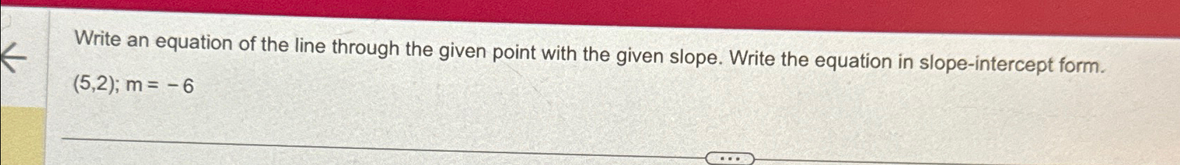 Solved Write an equation of the line through the given point | Chegg.com