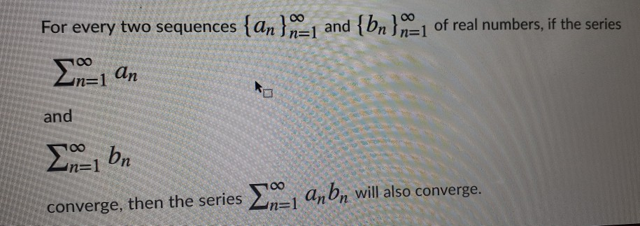 Solved For Every Two Sequences {an } N=1 And {bn } N=1 Of | Chegg.com